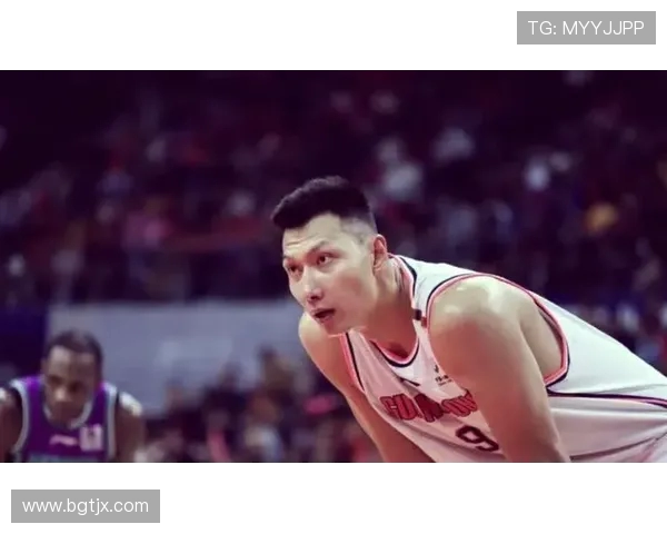 易建联的篮球传奇之路：从少年天才到国家队核心的奋斗故事